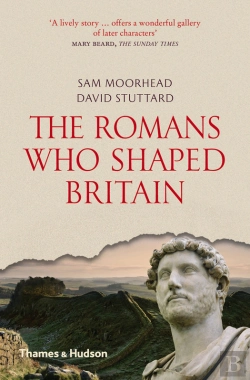 Bertrand.pt - Romans Who Shaped Britain