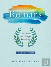 Romans - Women'S Bible Study Leader Guide