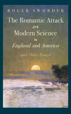 Bertrand.pt - Romantic Attack On Modern Science In England And America & Other Essays