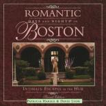 Romantic Days And Nights In Boston