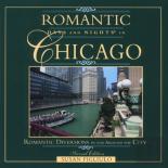 Romantic Days And Nights In Chicago