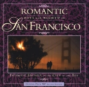 Romantic Days And Nights In San Francisco