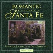 Romantic Days And Nights In Santa Fe