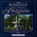 Romantic Days And Nights In Savannah