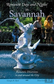 Romantic Days And Nights In Savannah