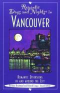 Romantic Days And Nights In Vancouver