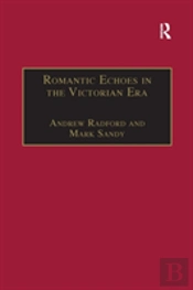 Romantic Echoes In The Victorian Era