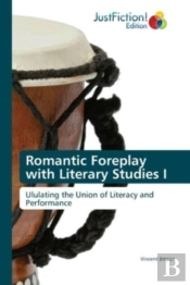 Romantic Foreplay With Literary Studies
