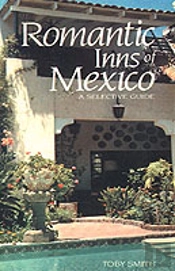 Romantic Inns Of Mexico