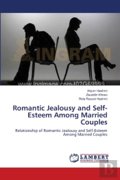 Romantic Jealousy And Self-Esteem Among