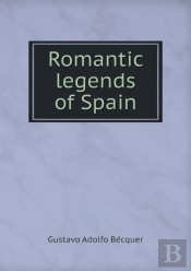 Romantic Legends Of Spain