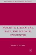 Romantic Literature, Race, And Colonial Encounter