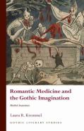 Romantic Medicine And The Gothic Imagination