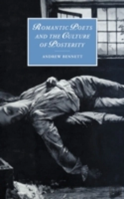 Bertrand.pt - Romantic Poets And The Culture Of Posterity