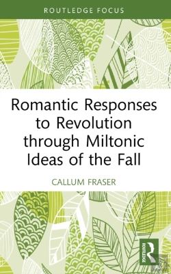 Bertrand.pt - Romantic Responses To Revolution Through Miltonic Ideas Of The Fall