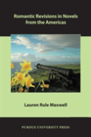 Romantic Revisions In Novels From The Americas