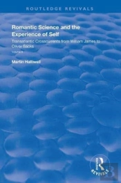 Romantic Science And The Experience Of Self