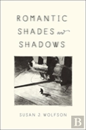 Romantic Shades And Shadows