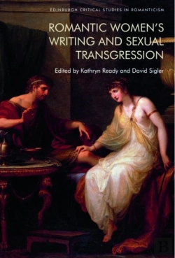 Bertrand.pt - Romantic Womenâ€™S Writing And Sexual Transgression
