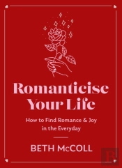Romanticise Your Life