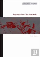 Romanticism After Auschwitz