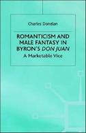 Romanticism And Male Fantasy In Byronâ€™S Don Juan