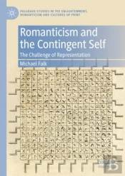 Romanticism And The Contingent Self