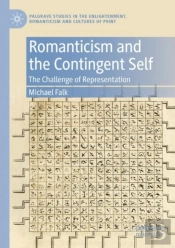 Romanticism And The Contingent Self