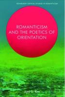 Romanticism And The Poetics Of Orientation