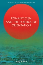 Romanticism And The Poetics Of Orientation