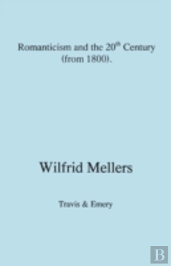 Bertrand.pt - Romanticism And The Twentieth Century (From 1800)
