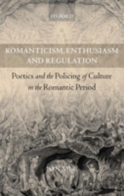 Romanticism, Enthusiasm, And Regulation