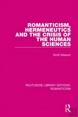 Bertrand.pt - Romanticism, Hermeneutics And The Crisis Of The Human Sciences