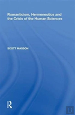 Bertrand.pt - Romanticism, Hermeneutics And The Crisis Of The Human Sciences