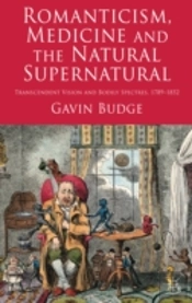 Romanticism, Medicine And The Natural Supernatural
