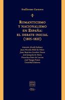 Romanticismo Y Nacionalismo En España: El Debate Inicial (1805-1820)