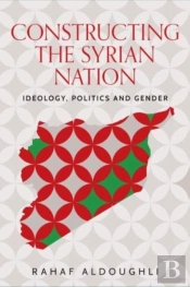 Romanticizing Masculinity In Baathist Syria