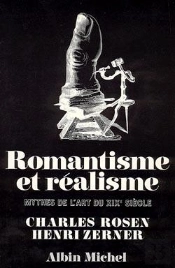 Romantisme Et Réalisme ; Mythes De L'Art Au Xixe Siècle