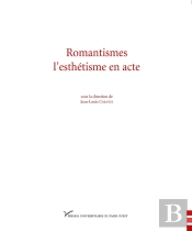 Romantismes, L'Esthétique En Acte