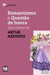 Romantismo E Questão De Honra: Dois Contos De Artur Azevedo