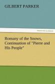 Romany Of The Snows, Continuation Of ''Pierre And His People''