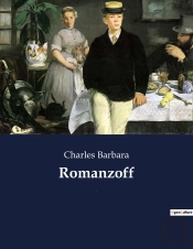 Romanzoff : Les Secrets D'Un Paris En Pleine Effervescence