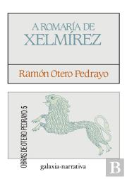 Romaria De Xelmirez, A