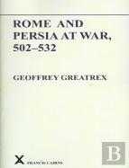 Rome And Persia At War, 502-532