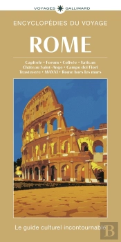 Rome : Capitole, Forum, Colisée, Vatican, Château Saint-Ange, Campo Dei Fiori, Trastevere, Maxxi, Rome Hors Les Murs