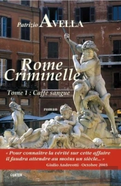 Rome Criminelle T.1 Caffe Sangue