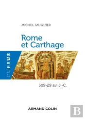 Rome Et Carthage ; 509-29 Av. J.-C.