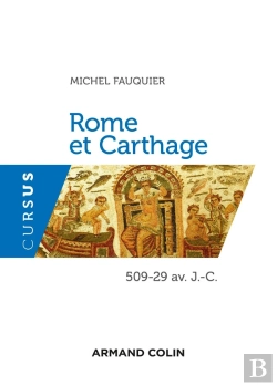 Bertrand.pt - Rome Et Carthage ; 509-29 Av. J.-C.