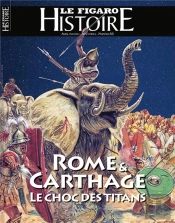 Rome Et Carthage : Le Choc Des Titans