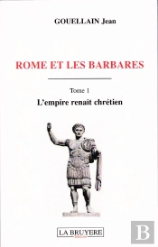 Rome Et Les Barbares  L'Empire Renait Chretien